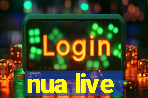 nua live